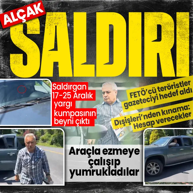 FETÖcüler canlı yayında gazeteciye saldırdı! Üzerine araba sürüp ezmeye çalıştı yetmedi yumrukladı | Dışişleri Bakanlığı: Hesap verecekler