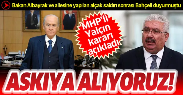 Son dakika: MHP Genel Başkan Yardımcısı Yalçın'dan sosyal medya açıklaması: Bütün hesaplarımızı askıya alıyoruz