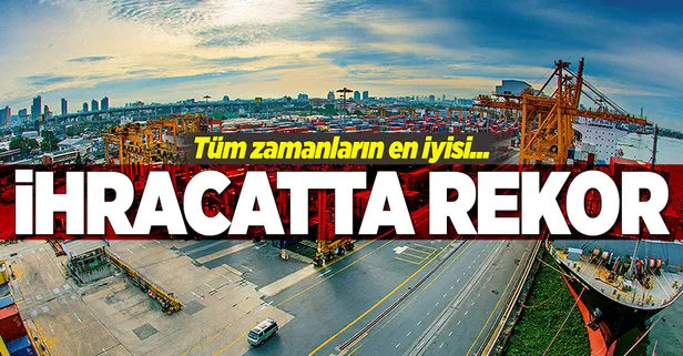 İhracatta rekor rakam