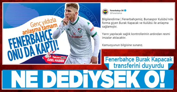 Son dakika: Fenerbahçe Burak Kapacak transferini resmen açıkladı