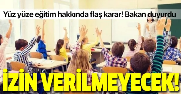 Son dakika: Milli Eğitim Bakanı Ziya Selçuk'tan yüz yüze eğitim açıklaması