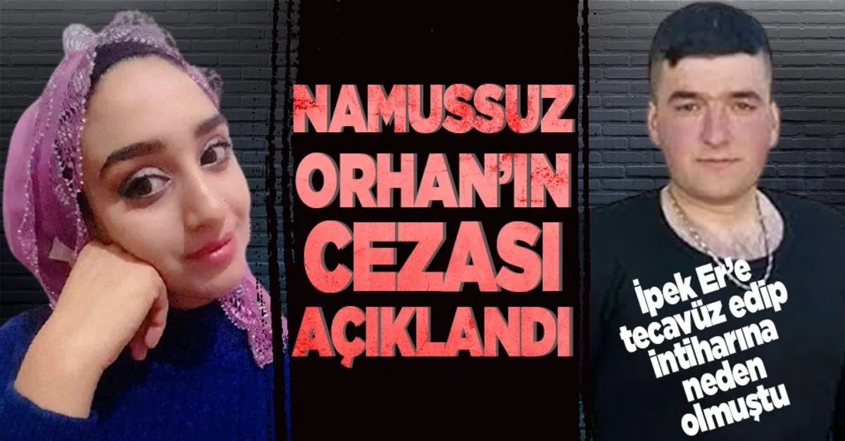 son dakika siirt teki dava sonuclandi ipek er e tecavuz eden musa orhan in cezasi belli oldu takvim