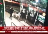 Son dakika: Kadir Şeker'in yargılandığı davada savcı mütalaasını açıkladı! İşte istenen ceza