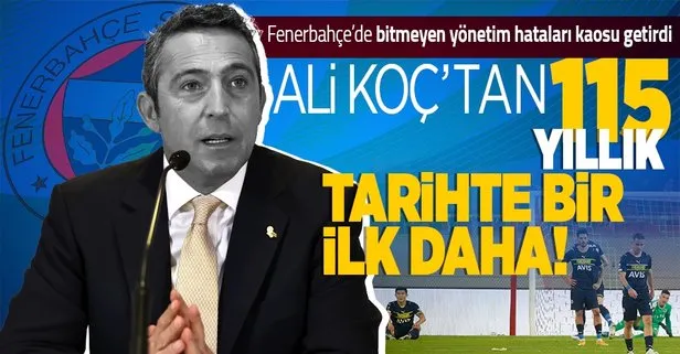 Ali Koç’un bitmeyen hataları 115 yıllık Fenerbahçe’yi hiç olmadığı kadar sıkıntıya soktu