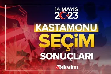 14 Mayıs 2023 Kastamonu seçim sonuçları!