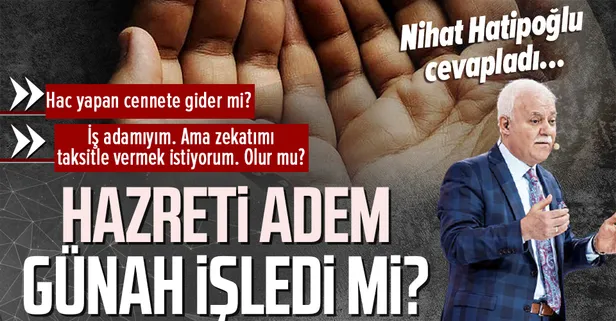 Hazreti Adem günah işledi mi? | Prof. Dr. Nihat Hatipoğlu cevapladı