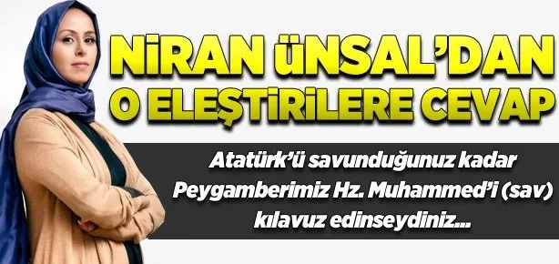 Niran Ünsal o eleştirilere yanıt verdi