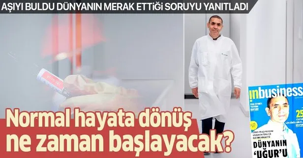 Koronavirüs aşısını geliştiren BioNTech’in kurucusu Türk bilim adamı Prof. Dr. Uğur Şahin normalleşme için tarih verdi