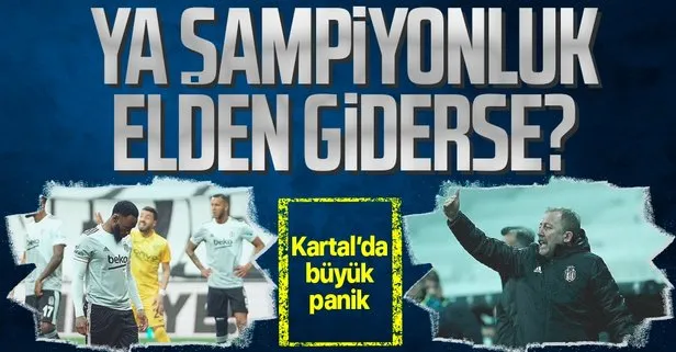 Kartal’da büyük panik! Beşiktaş son 5 haftada tam 7 puan kaybetti