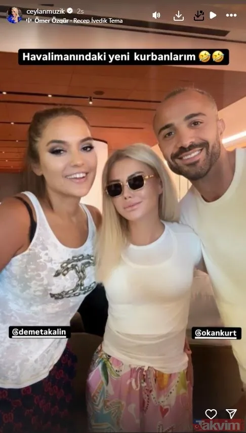 Demet Akalın ve Okan Kurt da Ceylan’ın filtrelerinden nasibini aldı! “Havalimanındaki yeni kurbanlarım” deyip paylaştı - 9