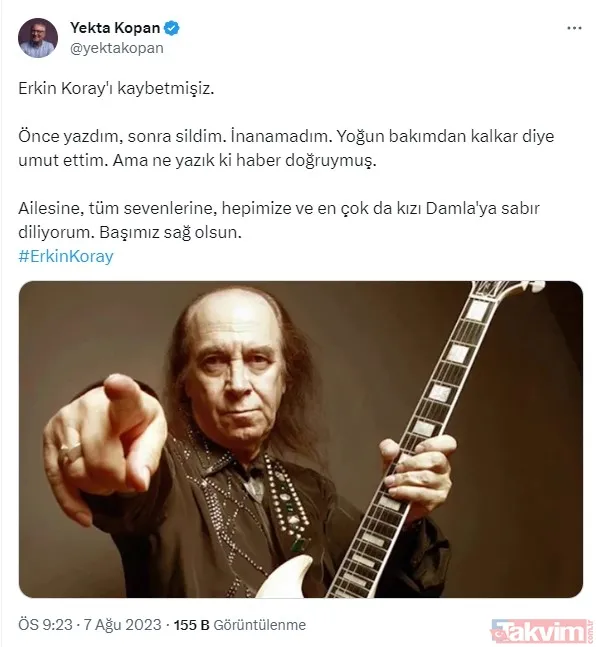 Yekta Kopan: Erkin Koray'ı Kaybetmişiz. Önce Yazdım, Sonra Sildim. İnanamadım. Yoğun Bakımdan Kalkar Diye Umut Ettim. Ama Ne Yazık Ki Haber Doğruymuş. Ailesine,...