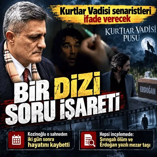 Kaşif Kozinoğlu soruşturmasında Kurtlar Vadisi sahneleri incelemede: Senaristlerin bilgisine başvurulacak