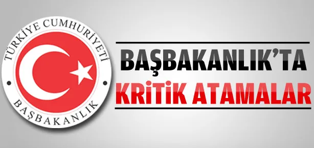 Başbakanlık’ta kritik atama