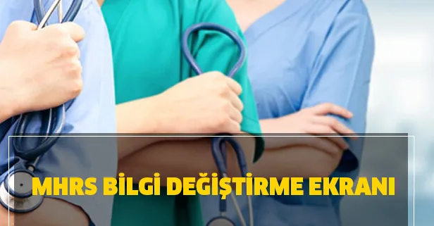 MHRS telefon numarası değiştirme nasıl yapılır? MHRS bilgi değiştirme ekranı