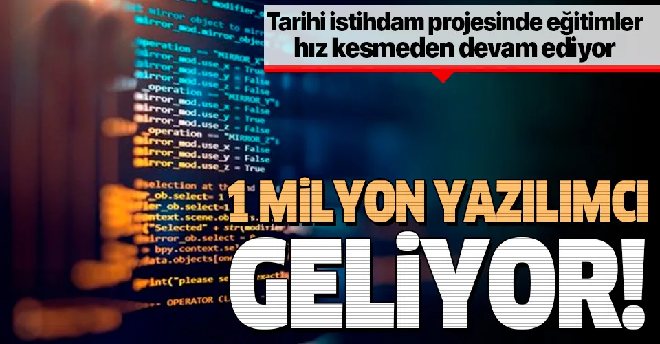1 milyon yazılımcı projesinde eğitimler hız kesmeden devam ediyor!