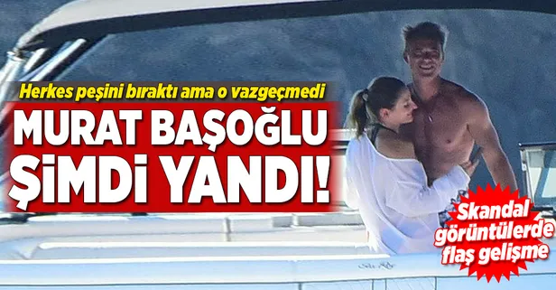 Murat Başoğlu şimdi yandı-1