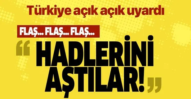 Türkiye'den Ermenistan'a uyarı