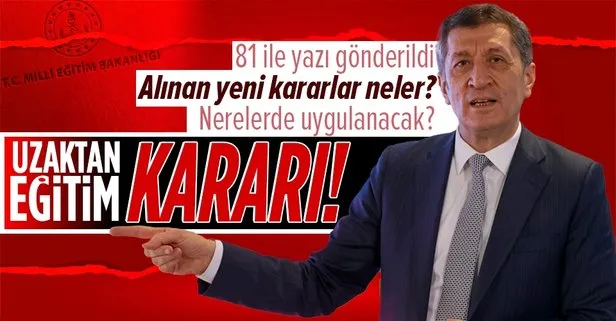 Son dakika: Milli Eğitim Bakanlığı’ndan uzaktan eğitim karar! 81 ile gönderildi...