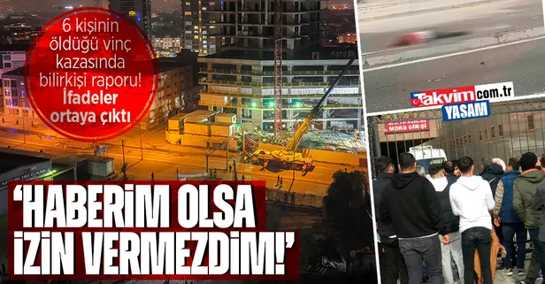 İşte İzmir'de 6 kişinin öldüğü vinç kazasının bilirkişi raporu! İfadeler ortaya çıktı