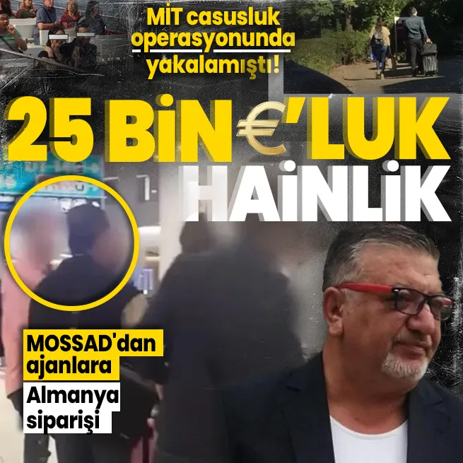 İhanetin tarifesi: 25 bin Euro! MİT casusluk operasyonunda yakalamıştı! MOSSADdan Ahmet Ersin Tumlucalı ve eşine Almanya talimatı