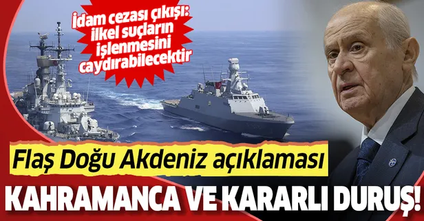 Son dakika: MHP lideri Devlet Bahçeli'den flaş Doğu Akdeniz açıklaması: Muazzam bir direniş gösterilmektedir