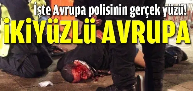 İki yüzlü Avrupa!