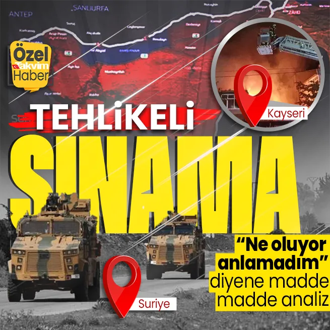 Kayseri ve Suriyede tehlikeli sınama! Bir yanda PKKnın teröristan hayali diğer yanda Şamla normalleşme zemini: Her an her şey olabilir