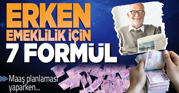 Emekliye yüksek maaşın 7 formülü