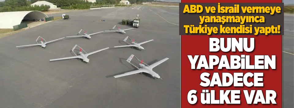 Kötü dostluk SİHA doğurdu