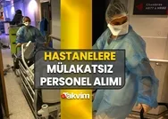 13-30 Kasım güvenlik, temizlik, hemşire, hastabakıcı, sağlık personeli alımı şartları açıklandı! Hastanelere mülakat ve ikamet şartsız alım ilanları