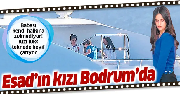 Kendi halkına zulmeden Esad'ın kızı Zein el-Esad Bodrum'da keyif çatıyor