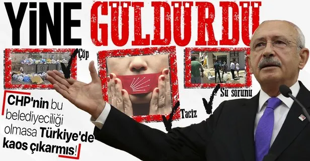 Çöp, taciz, tecavüz skandallarıyla gündem olan CHP’li belediyelerle ilgili Kılıçdaroğlu’ndan güldüren açıklama: Biz olmasak kaos çıkar