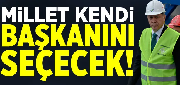 Millet kendi başkanını seçecek