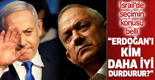İsrail’de Türkiye karşıtı seçim yarışı: Erdoğan’ın kim durdurabilir?