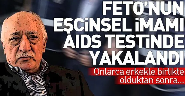 Eşcinsel FETÖ imamı AIDS testi yaptırırken enselendi