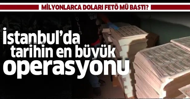 Son dakika haberi: İstanbul’da tarihin en büyük sahte dolar operasyonu: 271 milyon dolar ele geçirildi