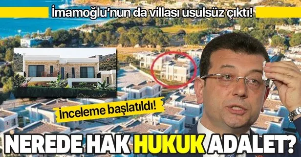 CHP’li İBB Başkanı Ekrem İmamoğlu’nun usulsüz villasına inceleme!