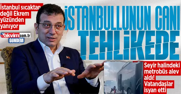 Yine CHP'li İBB yine hayati tehlike! Okmeydanı'nda seyir halindeki metrobüs alev aldı! Korku dolu anlar...