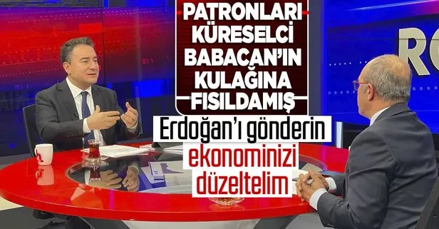 Küreselci Ali Babacan kimlerden ne söz aldı? Erdoğan’ı indirme planının parçası mı?