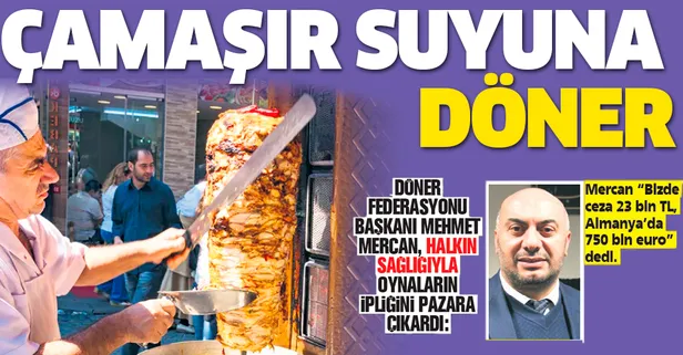 Gıda teröristleri halkın sağlığıyla oynuyor! "Çamaşır suyuyla yıkayıp döner yapıyorlar"