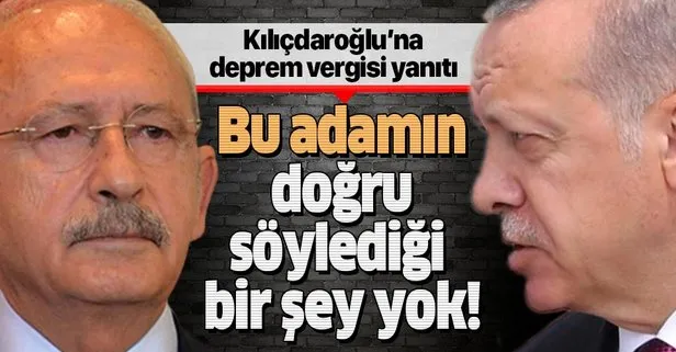 Son dakika: Başkan Erdoğan’dan Kılıçdaroğlu’na deprem vergisi yanıtı: Bu adamın doğru söylediği bir şey yok!