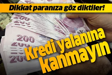 BDDK uyardı! Kredi yalanına kanmayın