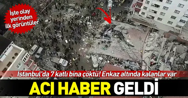 Son dakika: İstanbul'da 7 katlı bina çöktü