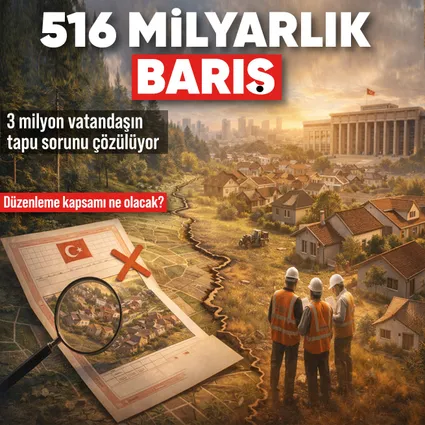 3 milyon vatandaşın tapu sorunu çözülüyor