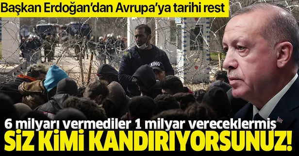 Başkan Erdoğan'dan Avrupa'ya göçmen tepkisi