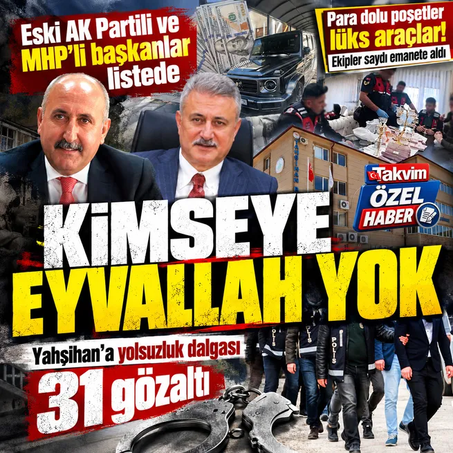 Yahşihan Belediyesine yolsuzluk operasyonu: AK Partili ve MHPli eski başkanlar da listede! 31 gözaltı