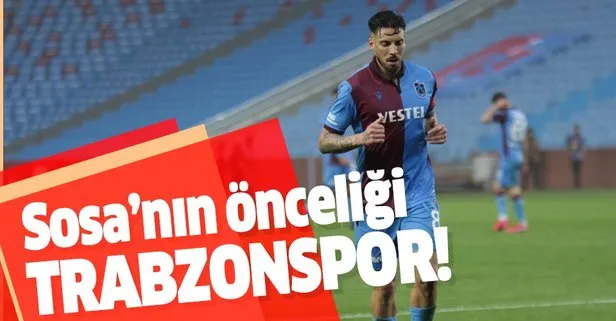 Sosa’nın önceliği Trabzonspor