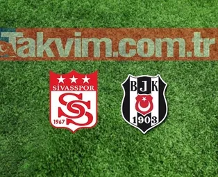 Demir Grup Sivasspor - Beşiktaş canlı anlatım izle