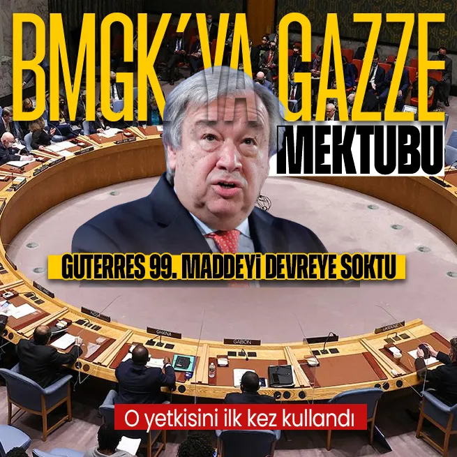 BMde bir ilk: Antonio Guterresten BMGKya Gazze mektubu! | 99. maddeyi devreye soktu