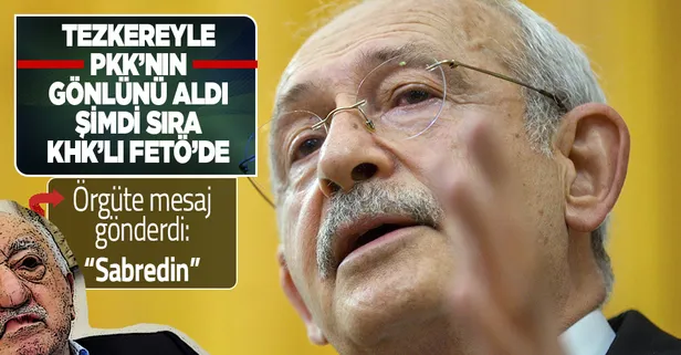 Kılıçdaroğlu'ndan FETÖ'ye "sabredin" mesajı! KHK'lılara sözünü yeniledi